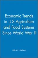 Economic Trends in U.S Agriculture and Food Systems Since World War II - Milton Hallberg C. 