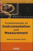 Fundamentals of Instrumentation and Measurement - Dominique  Placko 