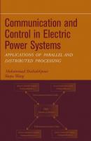 Communication and Control in Electric Power Systems - Mohammad  Shahidehpour 