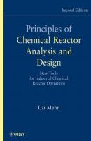 Principles of Chemical Reactor Analysis and Design - Uzi  Mann 