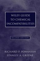 Wiley Guide to Chemical Incompatibilities - Richard Pohanish P. 