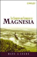 The Chemistry and Technology of Magnesia - Mark Shand A. 
