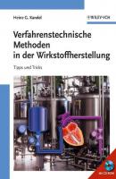 Verfahrenstechnische Methoden in der Wirkstoffherstellung - Heinz Kandel G. 