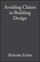 Avoiding Claims in Building Design - Malcolm  Taylor 