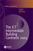 The JCT Intermediate Building Contracts 2005 - David  Chappell 