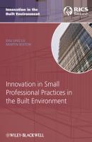 Innovation in Small Professional Practices in the Built Environment - Martin  Sexton 