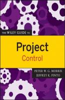 The Wiley Guide to Project Control - Peter  Morris 