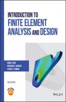 Introduction to Finite Element Analysis and Design - Bhavani Sankar V. 