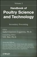 Handbook of Poultry Science and Technology, Secondary Processing - Yoshinori  Mine 