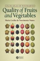 Color Atlas of Postharvest Quality of Fruits and Vegetables - Maria Cecilia do Nascimento Nunes 