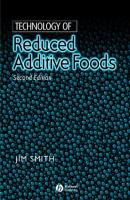 Technology of Reduced Additive Foods - Jim  Smith 