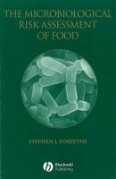 The Microbiological Risk Assessment of Food - Stephen J. Forsythe 