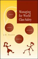Managing for World Class Safety - James Stewart Melville 