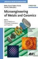Microengineering of Metals and Ceramics, Part II - Oliver  Brand 