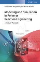 Modeling and Simulation in Polymer Reaction Engineering - Klaus-Dieter  Hungenberg 