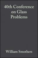 40th Conference on Glass Problems - William Smothers J. 
