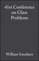 41st Conference on Glass Problems - William Smothers J. 