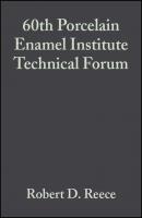 60th Porcelain Enamel Institute Technical Forum - Robert Reece D. 
