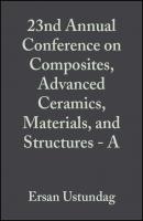 23nd Annual Conference on Composites, Advanced Ceramics, Materials, and Structures - A - Ersan  Ustundag 