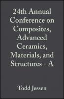 24th Annual Conference on Composites, Advanced Ceramics, Materials, and Structures - A - Ersan  Ustundag 