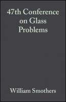 47th Conference on Glass Problems - William Smothers J. 