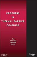 Progress in Thermal Barrier Coatings - The American Ceramics Society 