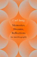 Memories, Dreams, Reflections - Carl  Jung 