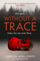 Without a Trace - Carissa Lynch Ann 