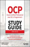OCP Oracle Certified Professional Java SE 11 Programmer I Study Guide - Jeanne  Boyarsky 