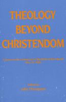 Theology Beyond Christendom - Группа авторов Princeton Theological Monograph Series