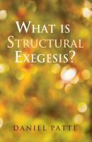 What is Structural Exegesis? - Daniel Patte 