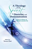 A Theology of the Spirit in Doctrine and Demonstration - Группа авторов 