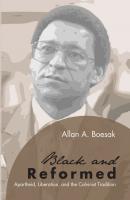 Black and Reformed - Allan Aubrey Boesak 