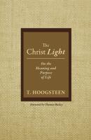 The Christ Light - T. Hoogsteen 