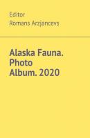 Alaska Fauna. Photo Album. 2020 - Romans Arzjancevs 