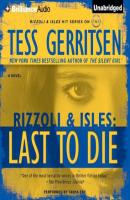 Last to Die - Tess Gerritsen Rizzoli & Isles