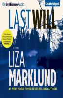 Last Will - Liza Marklund Annika Bengtzon Series