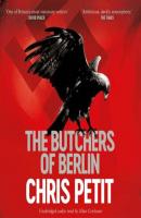 Butchers of Berlin - Chris Petit 