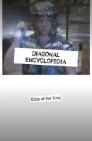 Diagonal encyclopedia. Bible of the Time - Rem Wоrd 