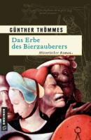 Das Erbe des Bierzauberers - Günther Thömmes 