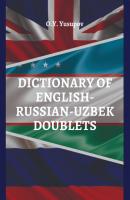 Dictionary of English – Russian – Uzbek doublets - О. Я. Юсупов 