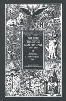 Polskie Tradycje Ezoteryczne 1890-1939 Tom IV Źródła i dokumenty - Группа авторов 