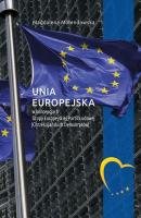 Unia Europejska w koncepcjach Grupy Europejskiej Partii Ludowej (Chrześcijańskich Demokratów) - Magdalena Molendowska 