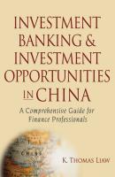 Investment Banking and Investment Opportunities in China - K. Thomas Liaw 