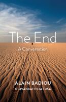 The End - Alain  Badiou 