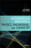 Mathematical Methods in Physics, Engineering, and Chemistry - Brett Borden 