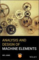 Analysis and Design of Machine Elements - Wei Jiang 