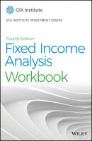 Fixed Income Analysis Workbook - Barbara S. Petitt 