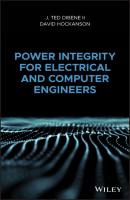 Power Integrity for Electrical and Computer Engineers - J. Ted Dibene, II 