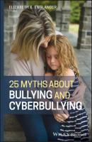 25 Myths about Bullying and Cyberbullying - Elizabeth K. Englander 